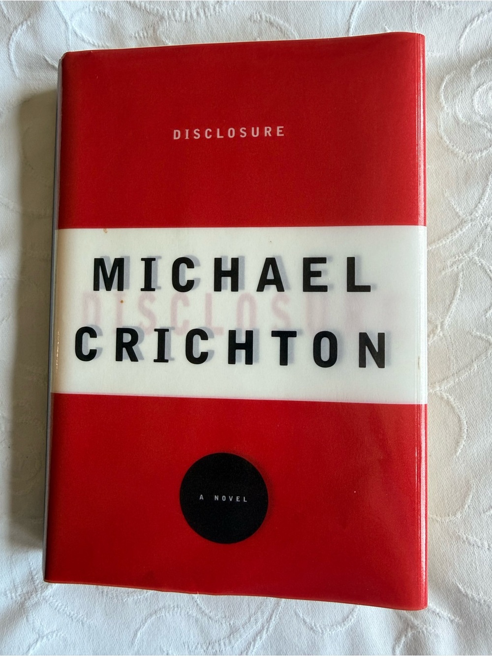 Disclosure by Michael Crichton First Edition Hardcover Book Novel Thriller